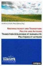 Nachhaltigkeit und Transition: Wege und Praktiken. Transition Écologique et durablité: sens, pratiques